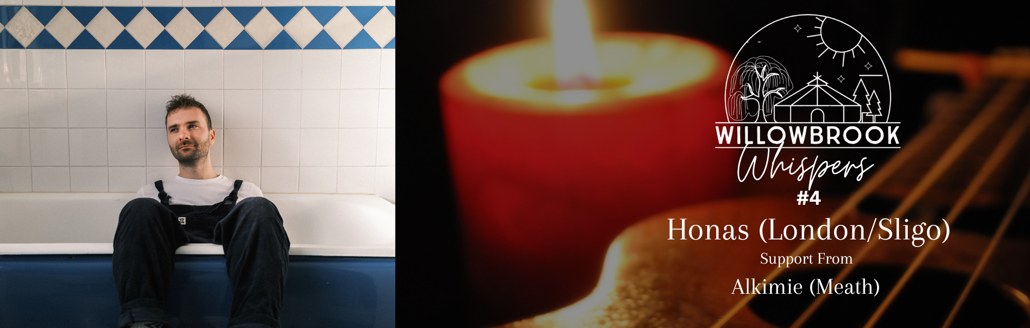 Willowbrook Whispers #4 - Honas (London/Sligo) with support from Alkimie (Meath)